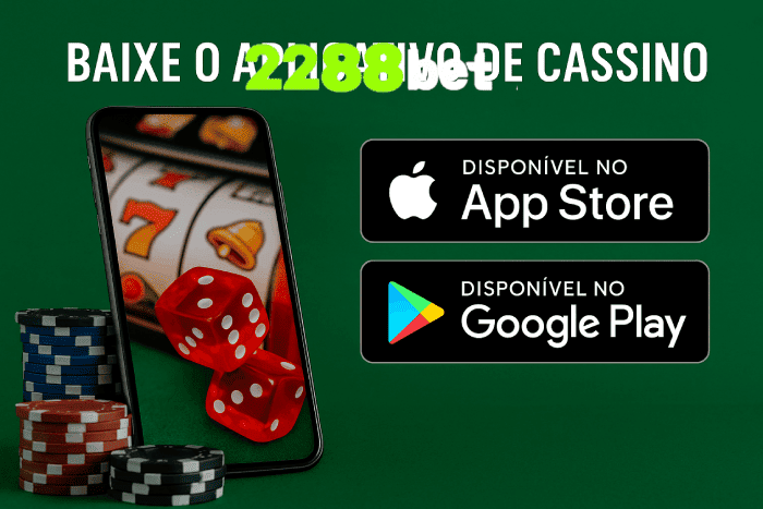 Baixar o 2288BET Cassino App